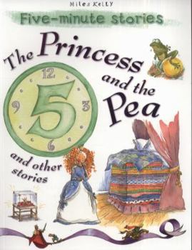 Princess & The Pea & Other Stories (5 Minute Stories) - Book  of the 5-Minute Stories