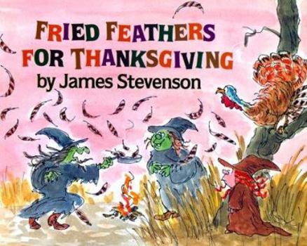 Hardcover Fried Feathers for Thanksgiving Book