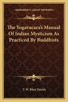 Paperback The Yogavacara's Manual Of Indian Mysticism As Practiced By Buddhists Book