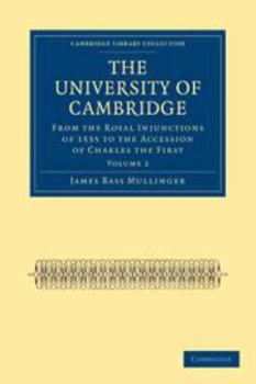 Electronics The University of Cambridge: Volume 2, from the Royal Injunctions of 1535 to the Accession of Charles the First Book