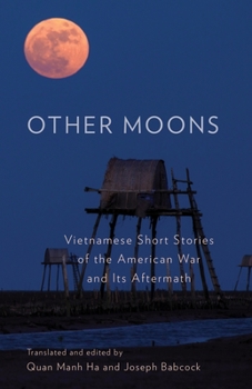 Paperback Other Moons: Vietnamese Short Stories of the American War and Its Aftermath Book
