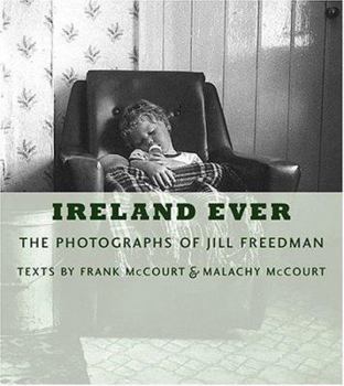 Hardcover Ireland Ever: The Photographs of Jill Freedman Book
