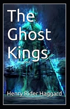 The Ghost Kings Illustrated