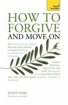 Paperback How to Forgive and Move on Book