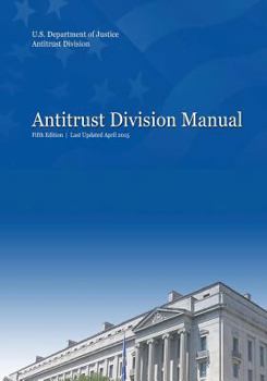 Paperback Antitrust Division Manual: Fifth Edition Book