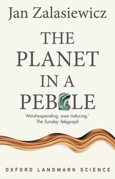 Paperback The Planet in a Pebble: A Journey Into Earth's Deep History Book