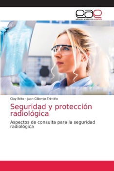 Paperback Seguridad y protección radiológica [Spanish] Book