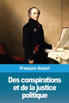 Paperback Des conspirations et de la justice politique [French] Book