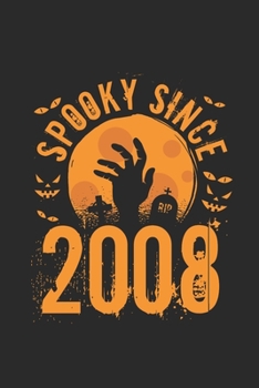 Spooky Since 2008: Graph Ruled Notebook – Journal for Birthday Gift Idea And Halloween Gift Idea