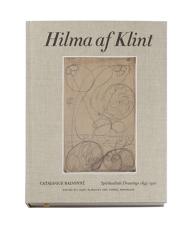 Hilma AF Klint: Spiritistic Drawings 1896-1905