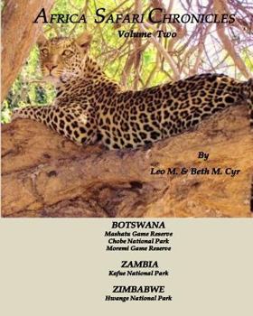 Paperback Africa Safari Chronicles: Botswana, Zambia & Zimbabwe Book