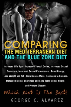 Paperback Comparing Mediterranean Diet and Blue Zone Diet: The Best Diets Book