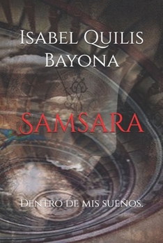 Paperback Samsara: Dentro de mis sueños. [Spanish] Book