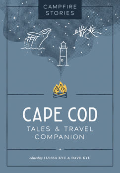 Paperback Campfire Stories: Cape Cod: Tales & Travel Companion Book