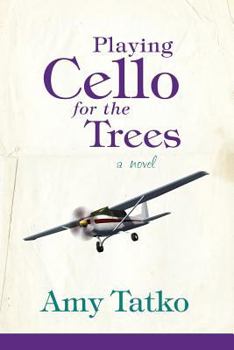 Paperback Playing Cello for the Trees Book