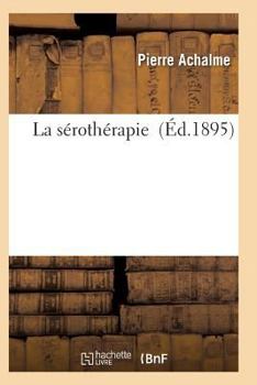 Paperback La Sérothérapie [French] Book