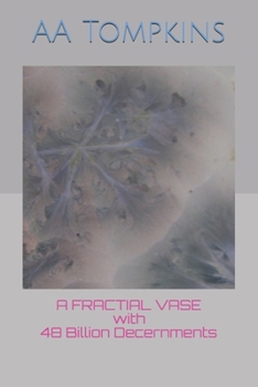 Paperback A FRACTAL VASE with 48 BILLION DISCERNMENTS Book