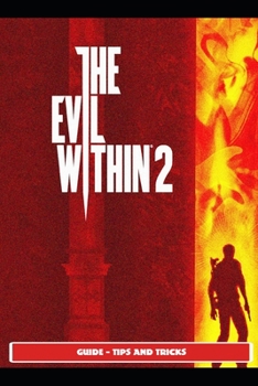 Paperback The Evil Within 2 Guide - Tips and Tricks Book