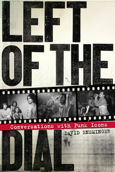 Paperback Left of the Dial: Conversations with Punk Icons Book