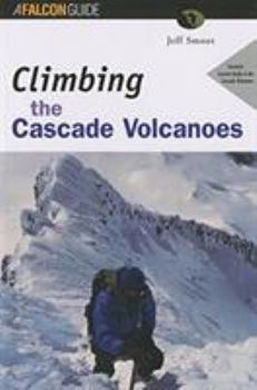 Paperback Climbing the Cascade Volcanoes Book