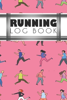 Running Log Book: Running Personal Training Workout Fitness Journal Log Book