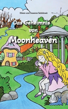 Hardcover Das Geheimnis von Moonheaven [German] Book