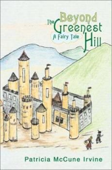 Paperback Beyond The Greenest Hill: A Fairy Tale Book