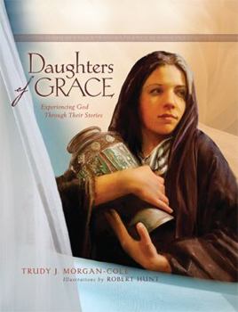 Hardcover Daughters of Grace: Experiencing God Through Their Stories Book