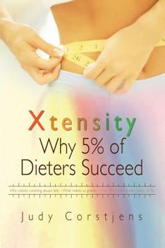 Paperback Xtensity: Why 5% of Dieters Succeed Book