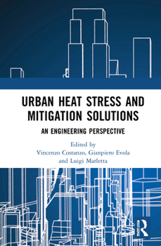 Hardcover Urban Heat Stress and Mitigation Solutions: An Engineering Perspective Book