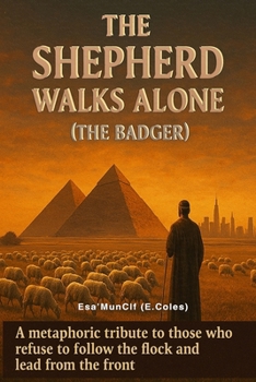 Paperback The Shepherd Walks Alone: (The Badger) Book