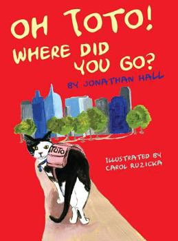Hardcover Oh Toto, Where Did You Go? Book