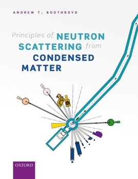 Hardcover Principles of Neutron Scattering from Condensed Matter Book
