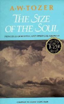 The Size of the Soul: Principles of Revival and Spiritual Growth