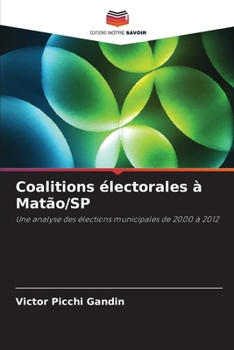 Paperback Coalitions électorales à Matão/SP [French] Book