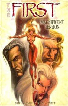 The First v. 2: Magnificent Tension - Book #2 of the First
