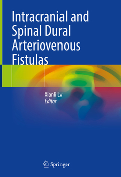 Hardcover Intracranial and Spinal Dural Arteriovenous Fistulas Book