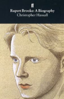 Rupert Brooke: A Biography