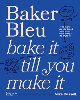 Hardcover Baker Bleu the Book: Bake It Till You Make It Book