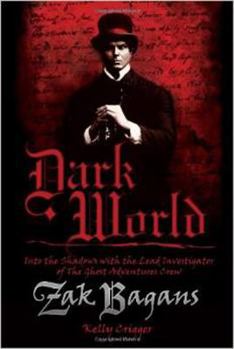 Hardcover Dark World: Into the Shadows with the Lead Investigator of the Ghost Adventures Crew Book