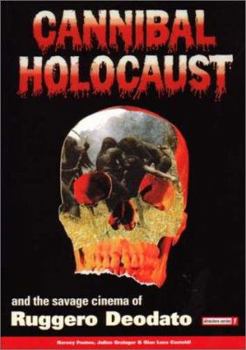 Paperback Cannibal Holocaust and the Savage Cinema of Ruggero Deodato Book