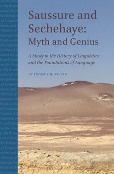 Hardcover Saussure and Sechehaye: Myth and Genius Book