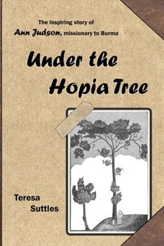 Paperback Under the Hopia Tree: The Life of Ann Judson Book