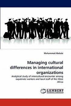 Paperback Managing Cultural Differences in International Organizations Book