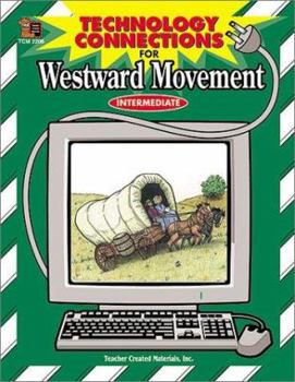 Paperback Technology Connections for Westward Movement [With Preview for Macintosh or Windows] Book