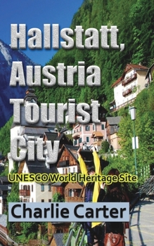 Paperback Hallstatt, Austria Tourist City: UNESCO World Heritage Site Book