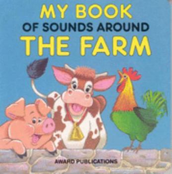 Board book Tiny Tots Board Book: My Book of Sounds Around the Farm (Book Of... Series) Book