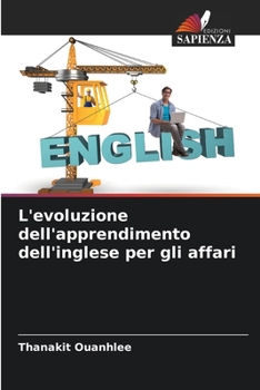 Paperback L'evoluzione dell'apprendimento dell'inglese per gli affari [Italian] Book