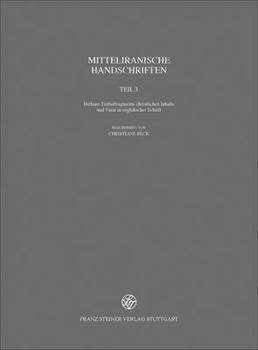 Mitteliranische Handschriften: Teil 3: Berliner Turfanfragmente Christlichen Inhalts Und Varia in Soghdischer Schrift