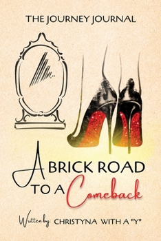 Paperback A Brick Road To A Comeback: Journey Journal Book